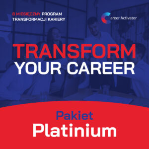 program platinium Transform Your Career wspierający proces zmieniany pracy na lepszą